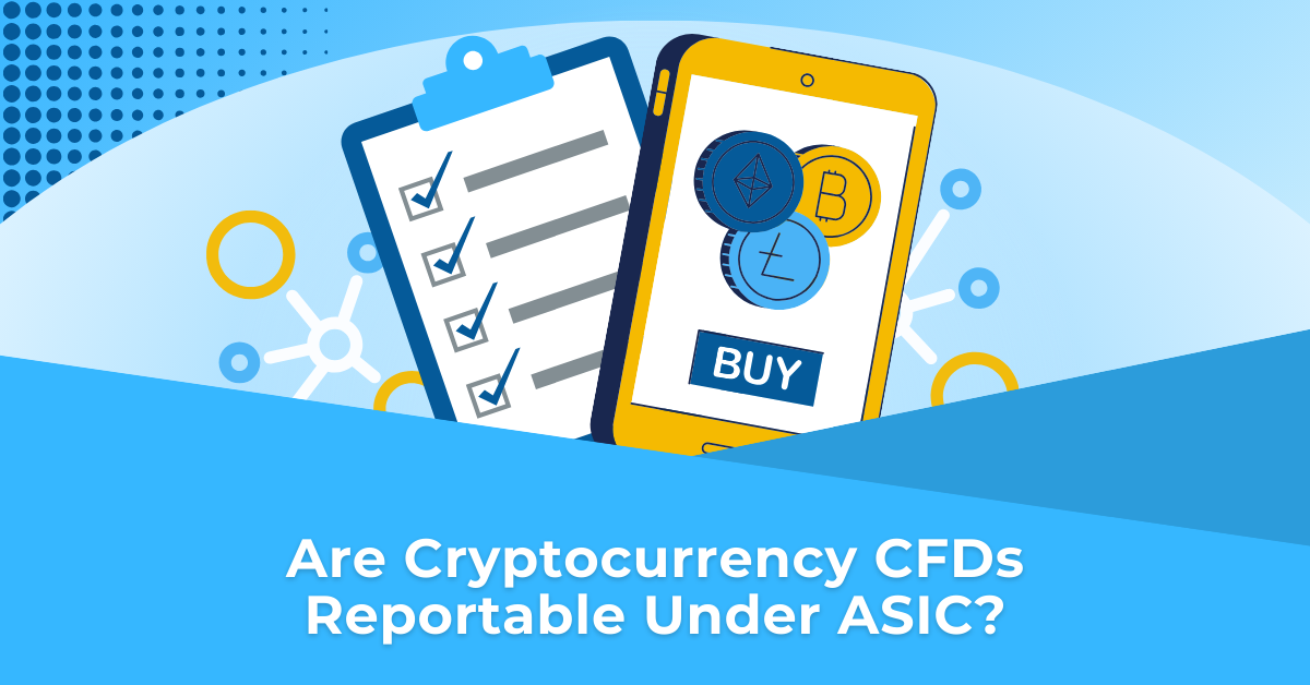 Blue checklist, yellow mobile phone with bitcoin symbols and 'buy' button. Blue background. Title reads 'Are cryptocurrency CFDs reportable under ASIC?'