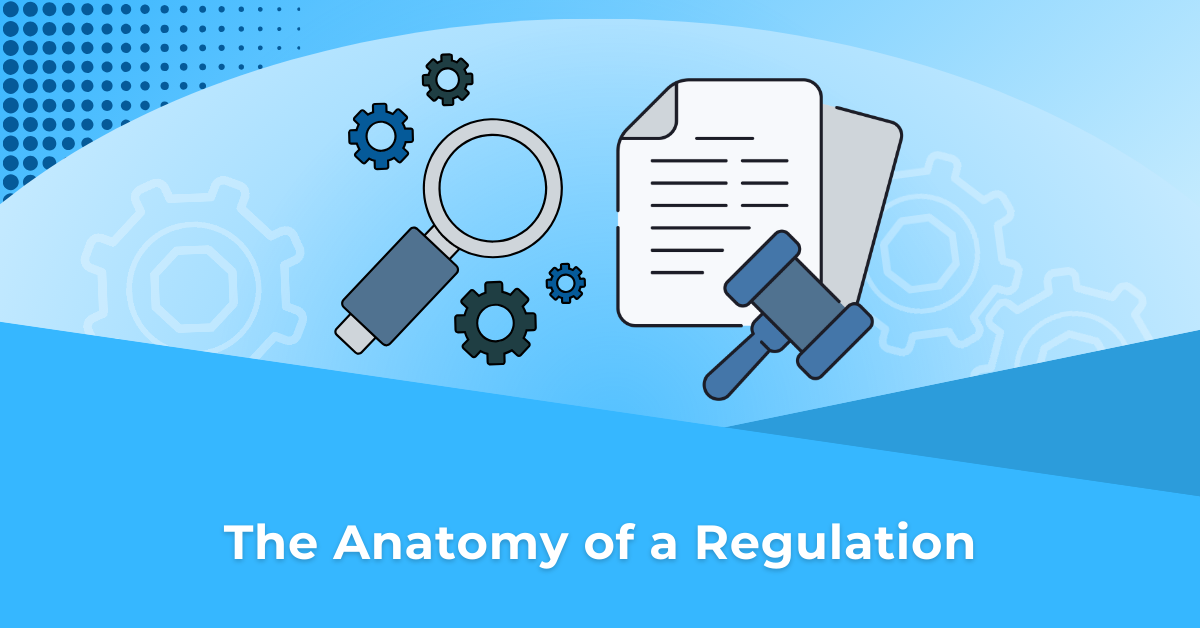 The Anatomy of a Regulation | TRAction